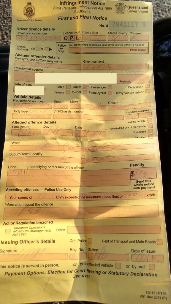 First ride on the bike and here’s my first ticket on a bike. Maybe I should have bought a 600…